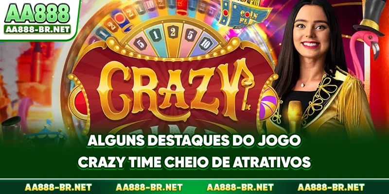 Alguns destaques do jogo Crazy Time cheio de atrativos