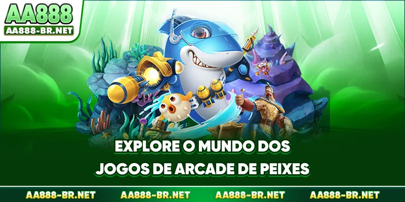 Explore o mundo dos jogos de arcade de peixes
