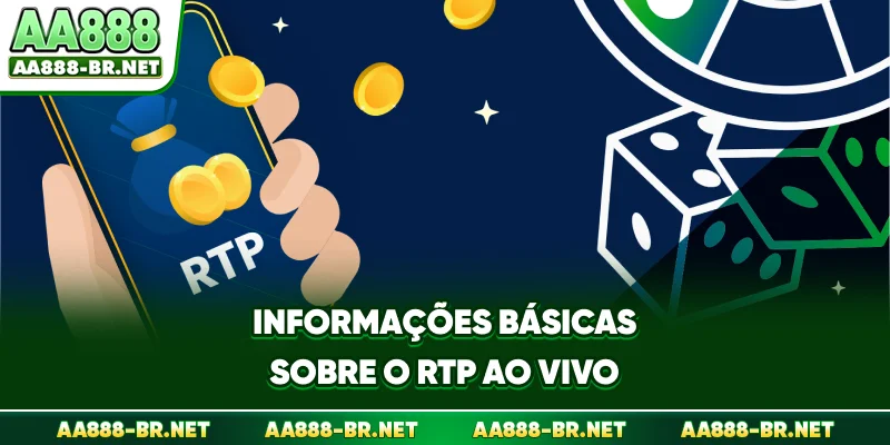 Informações básicas sobre o RTP ao vivo AA888