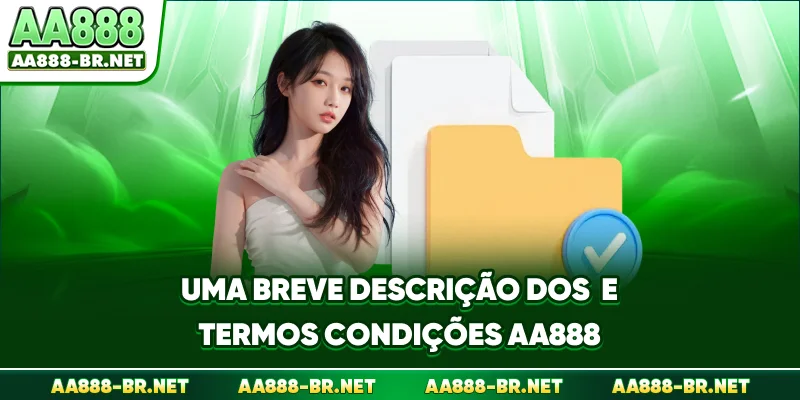 Uma breve descrição dos termos e condições AA888