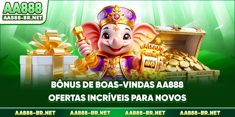 Bônus De Boas-Vindas AA888 - Ofertas Incríveis Para Novos