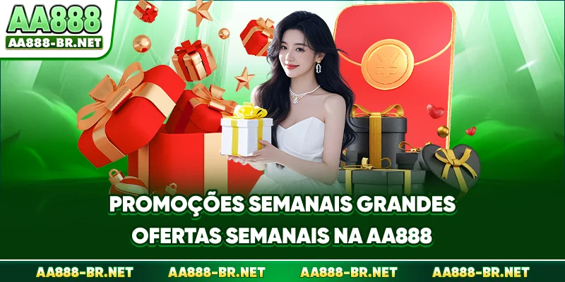 Promoções Semanais - Grandes Ofertas Semanais Na AA888